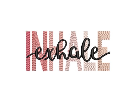 Inhale Exhale Gradient Effect for Embroidery Gifts