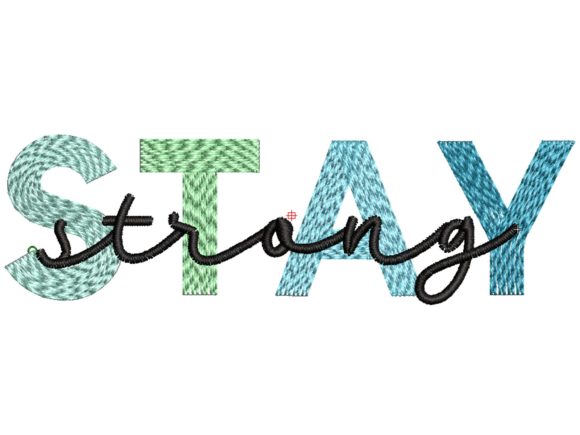 Should You Add the Stay Strong Embroidery Design to Your Product Line?